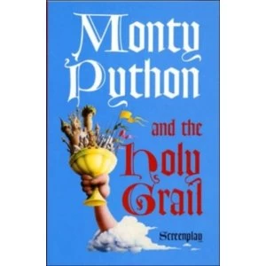 Image of Monty Python and the Holy Grail: Screenplay by John Cleese, Terry Gilliam, Graham Chapman, Eric Idle Paperback - 2002