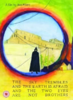 Image of The Sky Trembles and The Earth Is Afraid and The Two Eyes Are Not Brothers