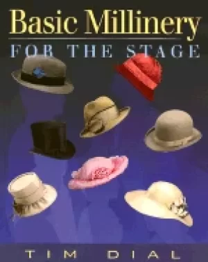 Image of basic millinery for the stage