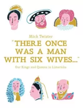 Image of There once was a man with six wives by Mick Twister