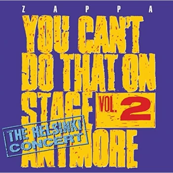 image of Frank Zappa - You Can't Do That On Stage Anymore CD