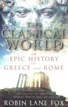 Image of The Classical World by Robin Lane Fox Paperback