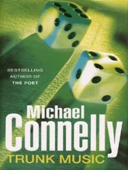Image of Trunk Music by Michael Connelly Hardback