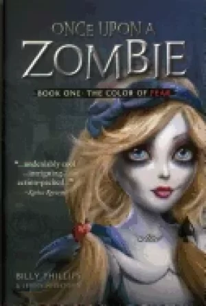 Image of once upon a zombie book one the color of fear