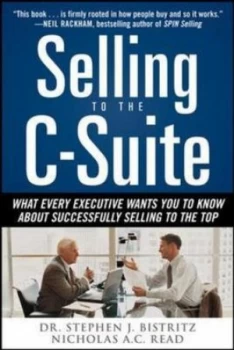 Image of Selling to the C-Suite by Nicholas A.C Read Hardback