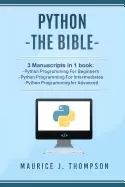 Image of python the bible 3 manuscripts in 1 book python programming for beginners p