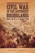 Image of civil war in the southwest borderlands 18611867