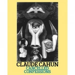 Image of Disavowals or Cancelled Confessions by Claude Cahun Paperback