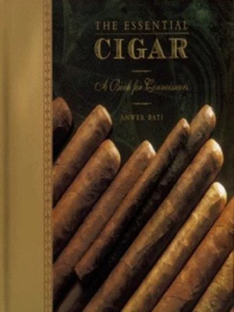 Image of The Essential Cigar by Anwer Bati Hardback