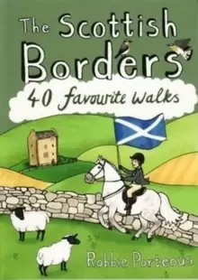 Image of The Scottish Borders : 40 Favourite Walks