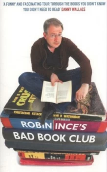 Image of Robin Inces Bad Book Club by Robin Ince Paperback