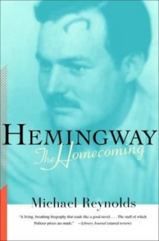 Image of Hemingway Co the Homecoming by Michael Reynolds Paperback