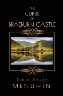 Image of The Curse of Braeburn Castle : A Haunted Scottish Castle Murder Mystery