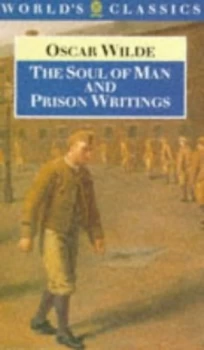 Image of The Soul of Man and Prison Writings by Oscar Wilde and Isobel Murray Paperback