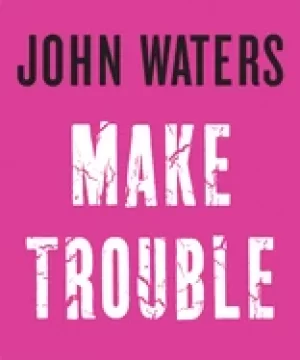 Image of make trouble