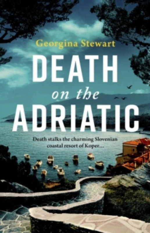 Image of Death on the Adriatic : An utterly gripping, sun-drenched destination thriller Hardback