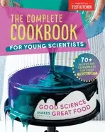 Image of complete cookbook for young scientists good science makes great food 70 rec