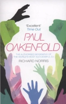 Image of Paul Oakenfold by Richard Norris Paperback