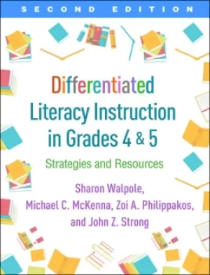 Image of Differentiated Literacy Instruction in Grades 4 and 5Strategies and Resources