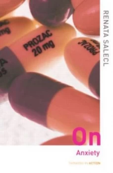 Image of On Anxiety by Renata Salecl Book