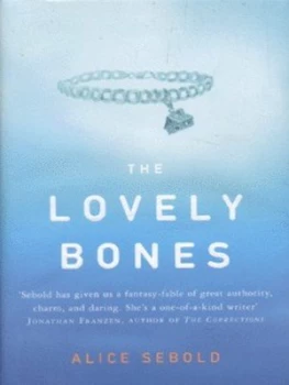 Image of The Lovely Bones by Alice Sebold Hardback