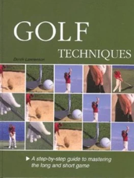 Image of Golf Techniques by Derek Lawrenson Hardback