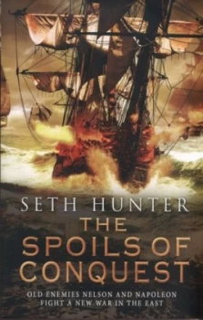 Image of The Spoils of Conquest by Seth Hunter Paperback