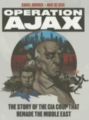 Image of operation ajax the story of the cia coup that remade the middle east