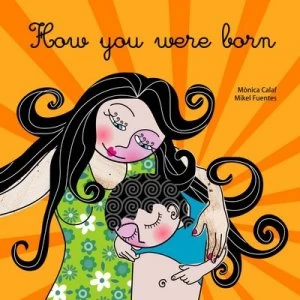Image of How You Were Born by Monica Calaf Paperback