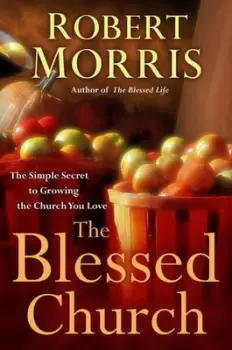 Image of The blessed church - Robert Morris - Hardback - Used