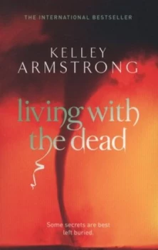 Image of Living with the Dead by Kelley Armstrong Paperback