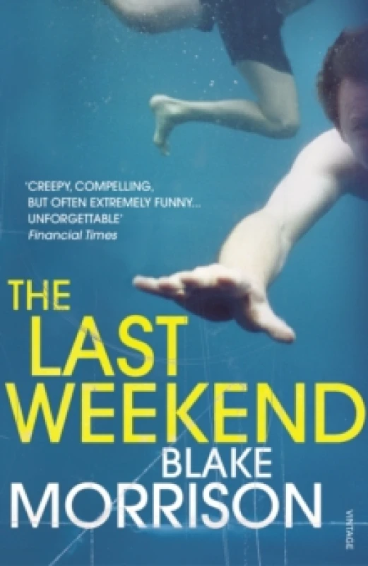 Image of The Last Weekend. Paperback. By Blake Morrison Books