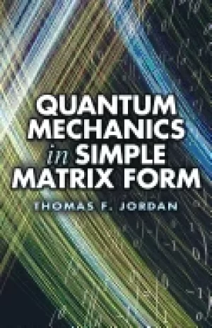 Image of quantum mechanics in simple matrix form