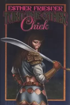 Image of Turn the other chick by Esther M Friesner