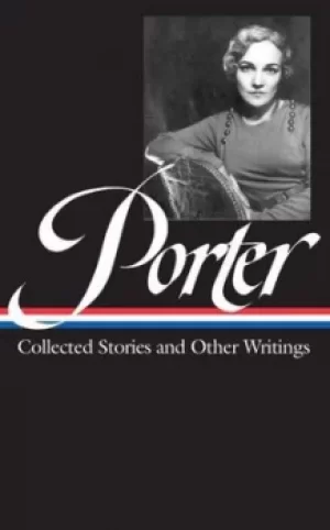 Image of Collected stories and other writings by Katherine Anne Porter