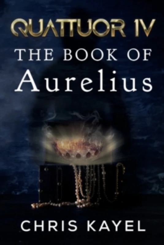 Image of QUATTUOR IV: THE BOOK OF AURELIUS Paperback / softback