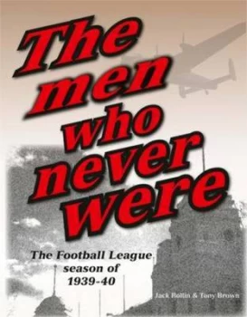Image of The Men Who Never Were by Jack Rollin and Tony Brown Paperback