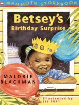 Image of Betseys Birthday Surprise by Malorie Blackman and Lis Toft Book