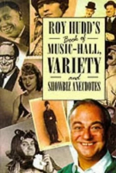 Image of Roy Hudds Book of Music-Hall Variety and Showbiz Anecdotes by Roy Hudd Paperback