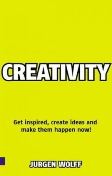 Image of Creativity Now by Jurgen Wolff Book