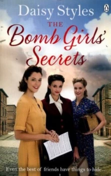 Image of The Bomb Girls Secrets by Daisy Styles Paperback