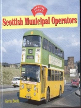 Image of Scottish Municipal Operators by Gavin Booth Hardback