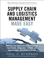 Image of supply chain and logistics management made easy methods and applications fo