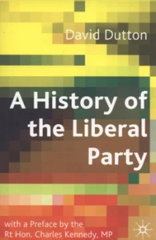Image of A History of the Liberal Party in the Twentieth Century by David Dutton Paperback
