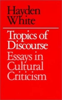 Image of Tropics of Discourse by White Paperback