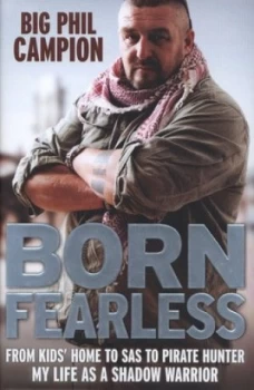 Image of Born Fearless by Big Phil Campion Hardback