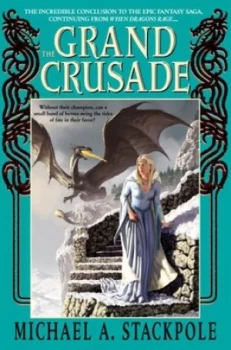 Image of The Grand Crusade by Michael a Stackpole Book