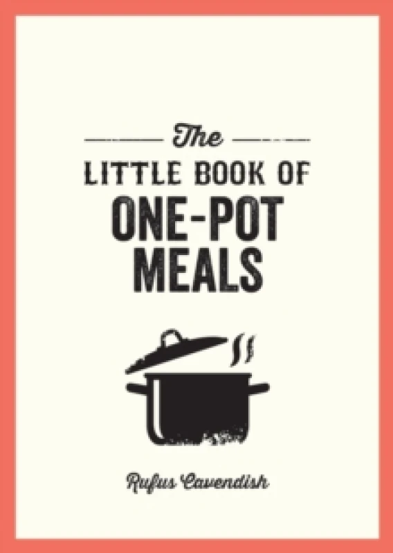 Image of The Little Book of One-Pot Meals : Easy Recipes for Satisfying, Fuss-Free Cooking Paperback / softback