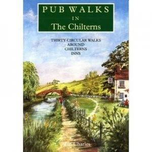 Image of Pub Walks in the Chilterns by Alan Charles Paperback