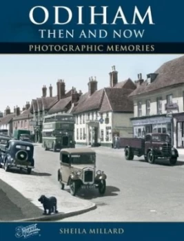 Image of Odiham Then and Now by Sheila Millard and Francis Frith Collection Paperback